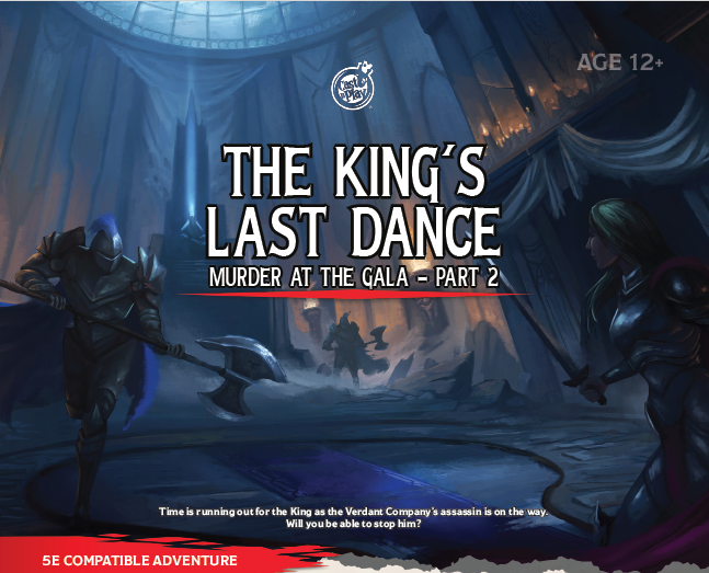 Murder At The Gala Part 2 - The King's Last Dance - Oneshot Module For 5E Dungeons and Dragons, DnD, TTRPGs